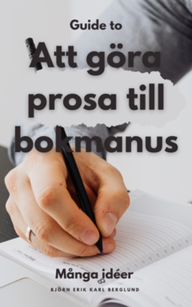 Att göra prosa till bokmanus (e-bok) av Björn E