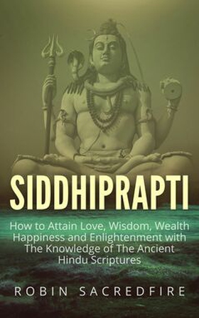 Siddhiprapti (e-bok) av Robin Sacredfire