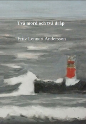 Två mord och två dråp (e-bok) av Fritz Lennart 