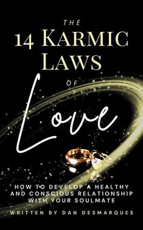 The 14 Karmic Laws of Love (e-bok) av Dan Desma