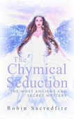 The Chymical Seduction