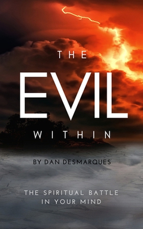 The Evil Within (e-bok) av Dan Desmarques