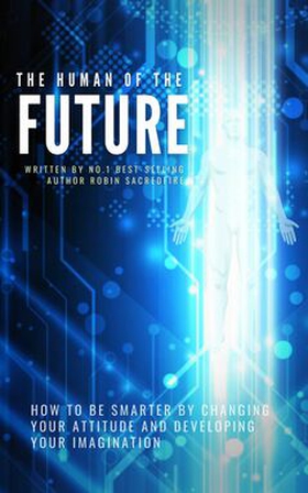 The Human of the Future (e-bok) av Robin Sacred