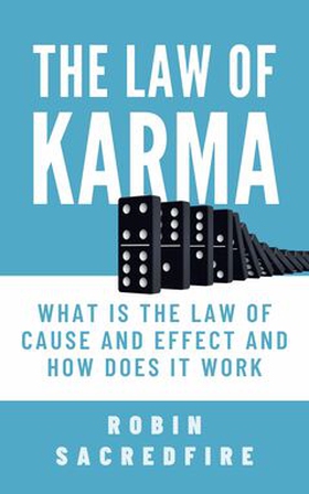 The Law of Karma (e-bok) av Robin Sacredfire