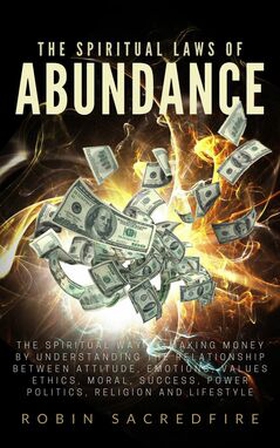 The Spiritual Laws of Abundance (e-bok) av Robi