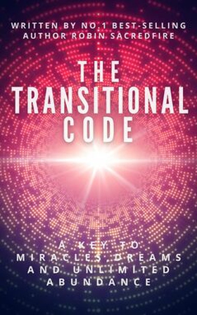 The Transitional Code (e-bok) av Robin Sacredfi