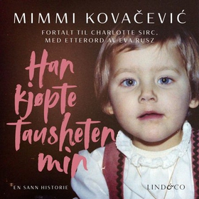 Han kjøpte tausheten min (lydbok) av Mimmi Kovačević