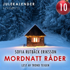 Mordnatt råder - luke 10 (lydbok) av Sofia Rutbäck Eriksson