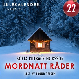 Mordnatt råder - luke 22 (lydbok) av Sofia Rutbäck Eriksson
