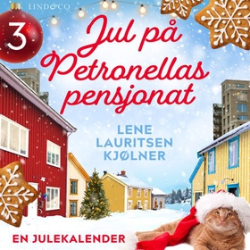Jul på Petronellas pensjonat - luke 3 (lydbok) av Lene Lauritsen Kjølner
