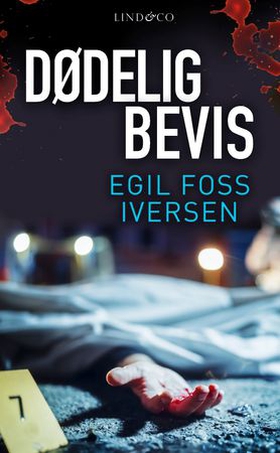 Dødelig bevis (ebok) av Egil Foss Iversen