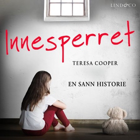 Innesperret - en sann historie (lydbok) av Teresa Cooper