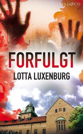 Forfulgt (ebok) av Lotta Luxenburg