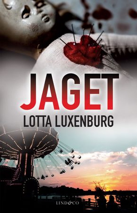 Jaget - en sann historie (ebok) av Lotta Luxenburg
