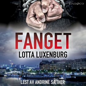 Fanget (lydbok) av Lotta Luxenburg