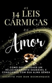 As 14 Leis Cármicas do Amor