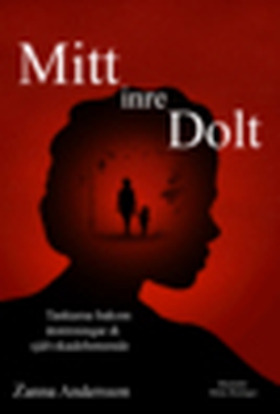 Mitt inre dolt (e-bok) av Zanna Andersson