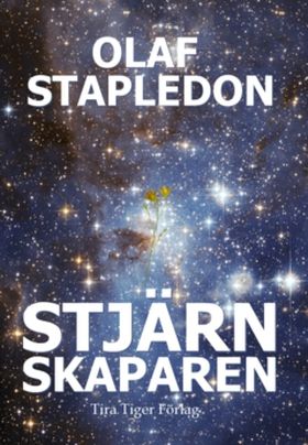 Stjärnskaparen (e-bok) av Olaf Stapledon