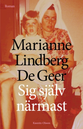 Sig själv närmast (e-bok) av Marianne Lindberg 