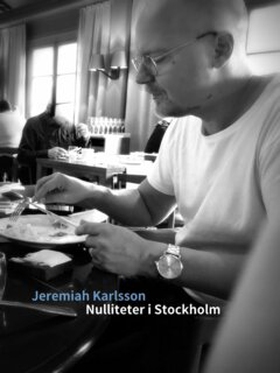 Nulliteter i Stockholm (e-bok) av Jeremiah Karl