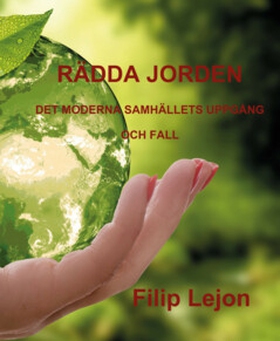 Rädda jorden (e-bok) av Filip Lejon