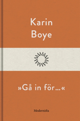 »Gå in för…« (e-bok) av Karin Boye