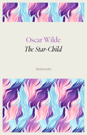 The Star-Child (e-bok) av Oscar Wilde