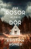 Där rosor aldrig dör