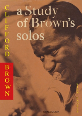 Clifford Brown – a Study of Brown's solos (e-bo