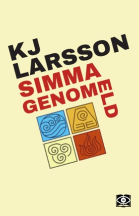 Simma genom eld (e-bok) av KJ Larsson