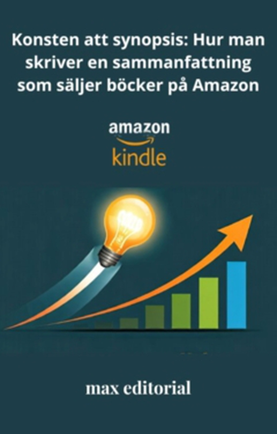 Konsten att synopsis: Hur man skriver en sammanfattning som säljer böcker på Amazon