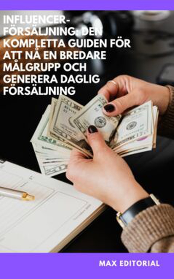 Influencer-försäljning: Den kompletta guiden för att nå en bredare målgrupp och generera daglig försäljning