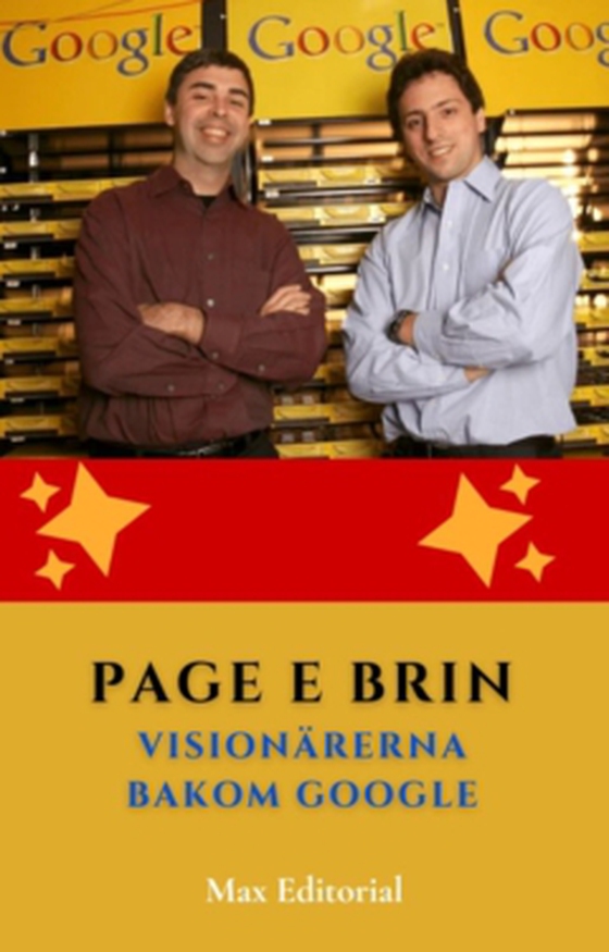 Page och Brin: Visionärerna bakom Google