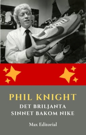 Phil Knight: Det Briljanta Sinnet Bakom Nike (e