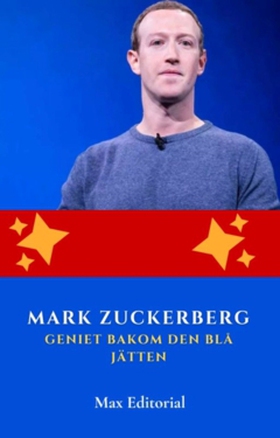 Mark Zuckerberg: Geniet bakom den blå jätten (e