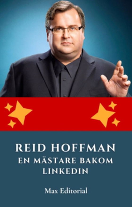 Reid Hoffman: En mästare bakom LinkedIn