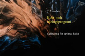 Kost- och näringsprogram (e-bok) av T Askorbin