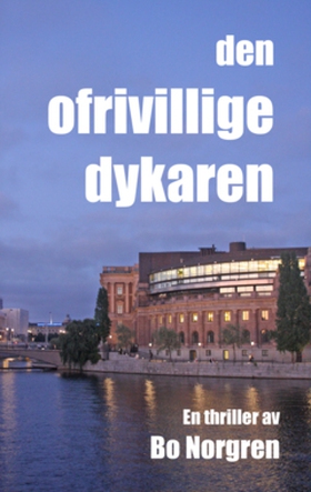Den ofrivillige dykaren (e-bok) av Bo Norgren
