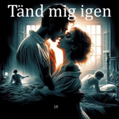 Tänd mig igen