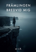 Främlingen bredvid mig