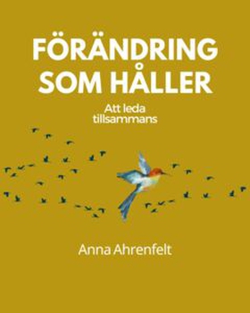 Förändring som håller (e-bok) av Anna Ahrenfelt