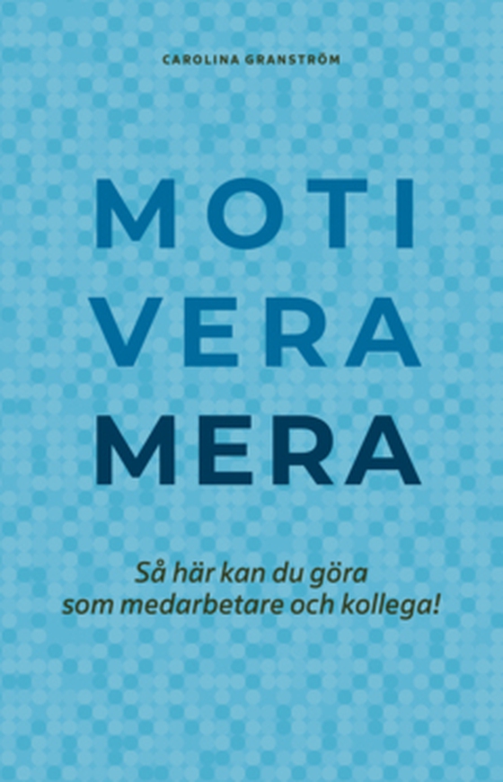 Motivera mera