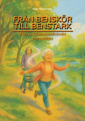 Från Benskör till Benstark (e-bok) av Peter Wil