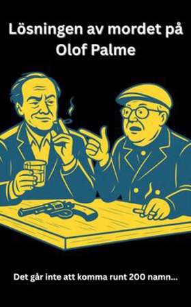 Lösningen av mordet på Olof Palme (e-bok) av La