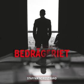 Bedrägeriet (e-bok) av Staffan Nordstrand