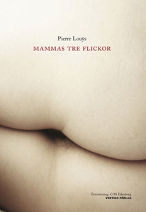 Mammas tre flickor (e-bok) av Pierre Louÿs