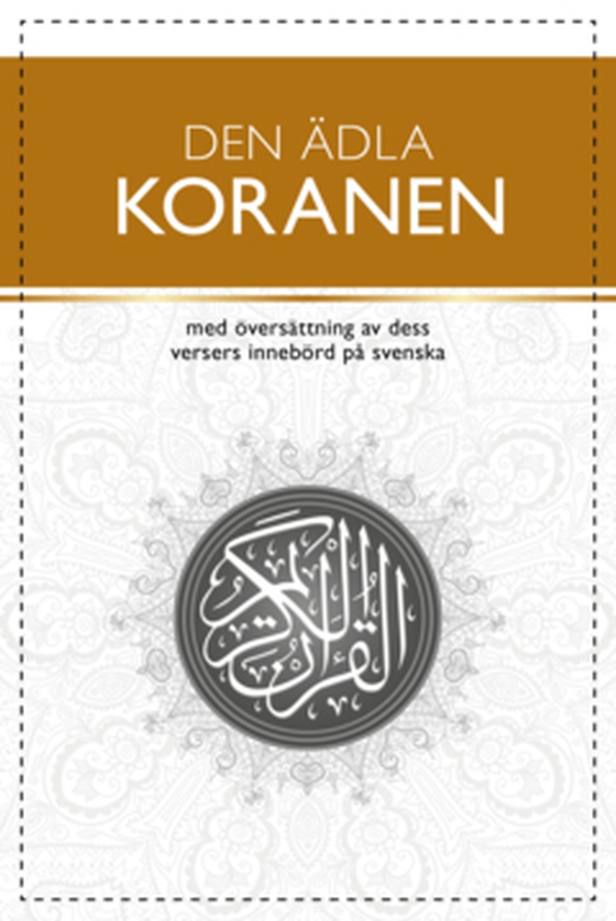 DEN ÄDLA KORANEN