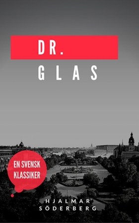 Doktor Glas (e-bok) av  Hjalmar Söderberg, Hjal