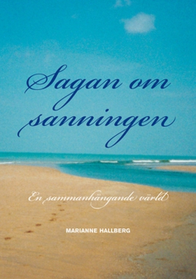Sagan om Sanningen (e-bok) av Marianne Hallberg