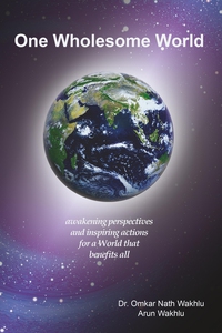 One Wholesome World (e-bok) av Omkar Nath Wakhl